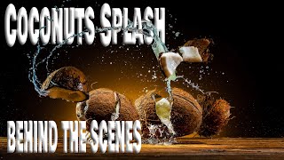 COCONUTS SPLASH - BEHIND THE SCENES - PRODUCT PHOTOGRAPHY - THIERRY KUBA