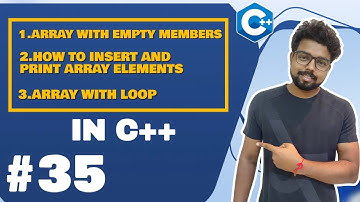 #35 Array & loop | Array With Empty Members | insert and print elements | C++ Tutorial for Beginners