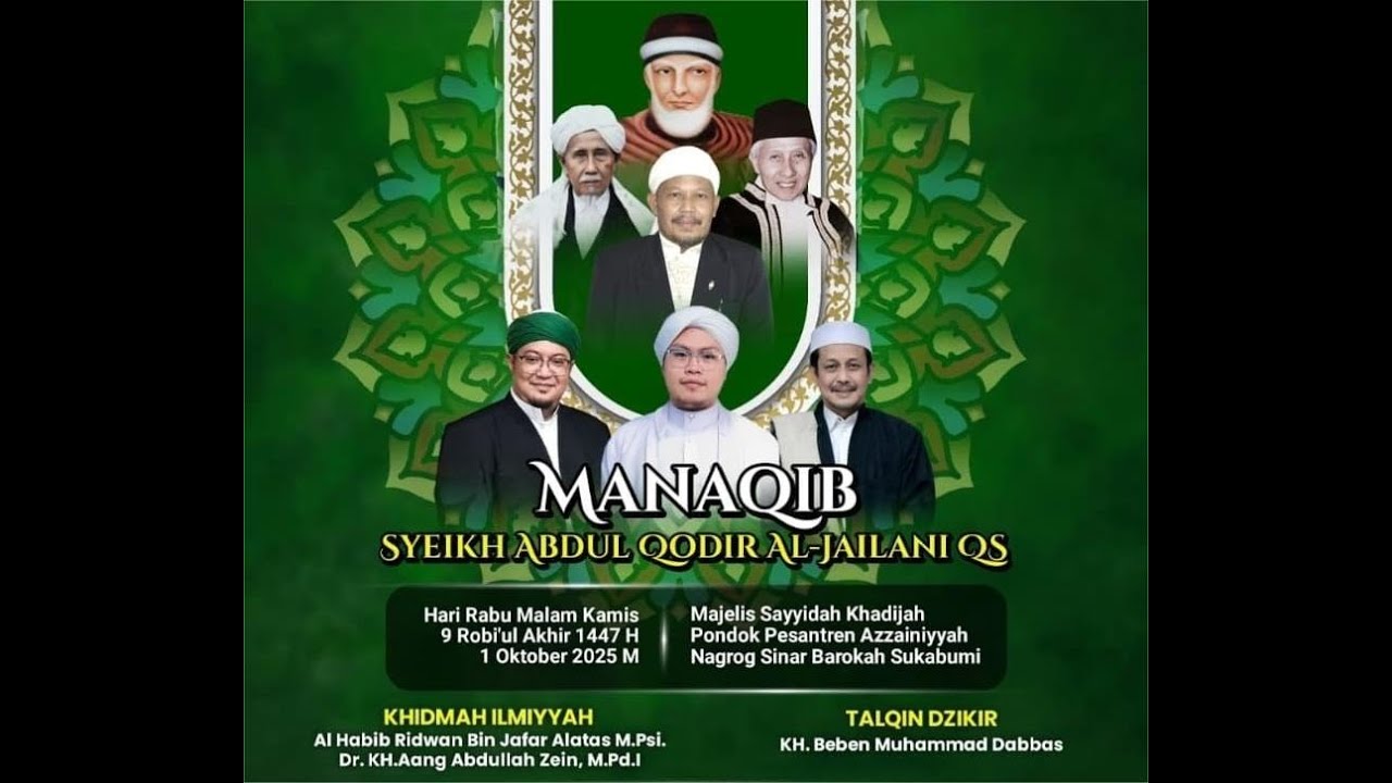 Live - Majelis Manaqib Syeikh Abdul Qodir Al-Jailani Q.S. di Pondok Pesantren Azzainiyyah