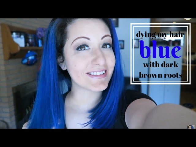 Dying My Hair Blue | Dark Roots - Youtube