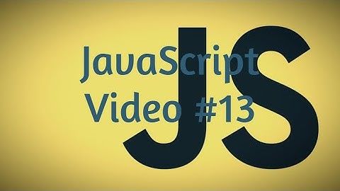 Codecademy: JavaScript Tutorial #13