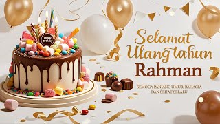 Selamat Ulang Tahun Rahman 🎂 Lagu Ulang Tahun Terpopuler di Indonesia