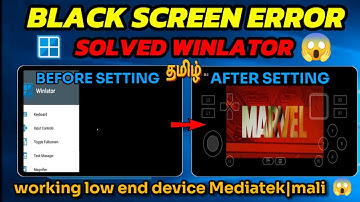 Winlator Black Screen Error Solved Tamil  working for low end device Mali mediatek