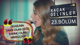 Kaçak Gelinler 23 Bölüm - Kaçak Gelinlerin Makyajı