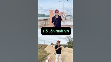 Khám Phá Hồ Dầu Tiếng: Hồ Nhân Tạo Lớn Nhất Việt Nam!