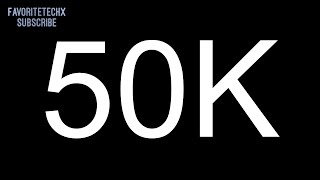 Favoritetechx Says Thank You 50000 Times To All Of You 