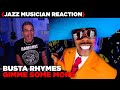 Jazz Musician REACTS | Busta Rhymes "Gimme Some More" | MUSIC SHED EP308