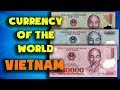Currency of the world - Vietnam. Vietnamese dong. Exchange ...