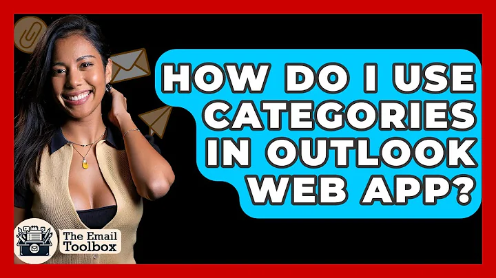 How Do I Use Categories In Outlook Web App? - TheEmailToolbox.com