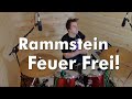 Rammstein - Feuer Frei! (Drum cover)