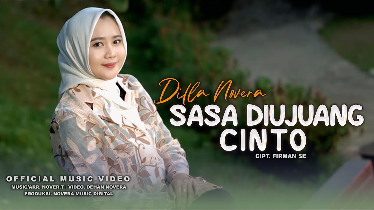 Sasa Di Ujuang Cinto - Dilla Novera (Official Music Video)