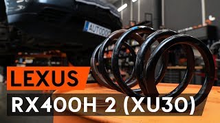 Как да сменим переден пружина за ходовата част на LEXUS RX400h 2 (XU30) [ИНСТРУКЦИЯ AUTODOC]