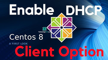 How To Enable Dhcp Client For CentOS 8