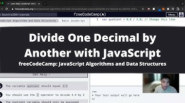 Divide One Decimal by Another with JavaScript (Basic JavaScript) freeCodeCamp tutorial