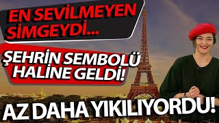 Eyfel Kulesi aslında neden sevilmiyordu? Parisliler görmek bile istemiyordu! #eyfel #eyfelkulesi
