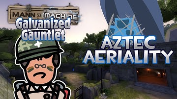TF2 MvM: Operation Galvanized Gauntlet - Aztec Aeriality (Advanced)