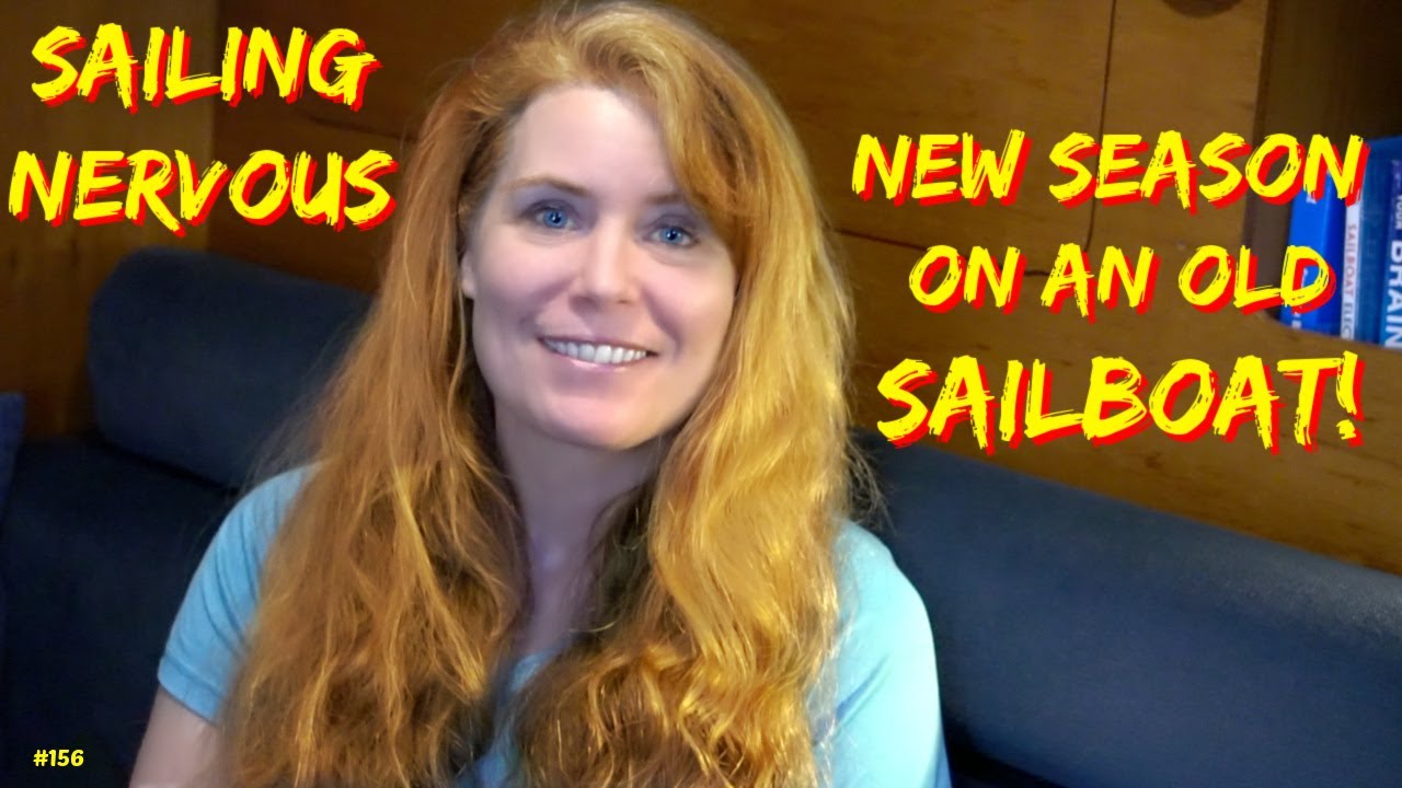 #256 New Season on an Old Sailboat!