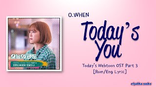 O.WHEN (오왠) – 오늘의 너 (Today’s You) [Today’s Webtoon OST Part 3] [Color_Coded_Rom|Eng Lyrics]