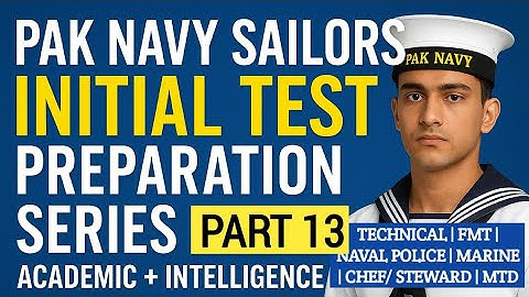 Pak Navy Sailors initial test preparation PART 13| Academic + Intelligence | Technical FMT NP Marine