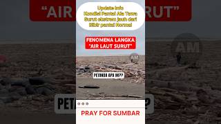 Fenomena Langka!!! Air Laut Surut Parah di Pantai Air Tawar ,Padang