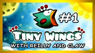 Tiny Wings (with Reilly and Claw) Ep1 Bok Equals Good
