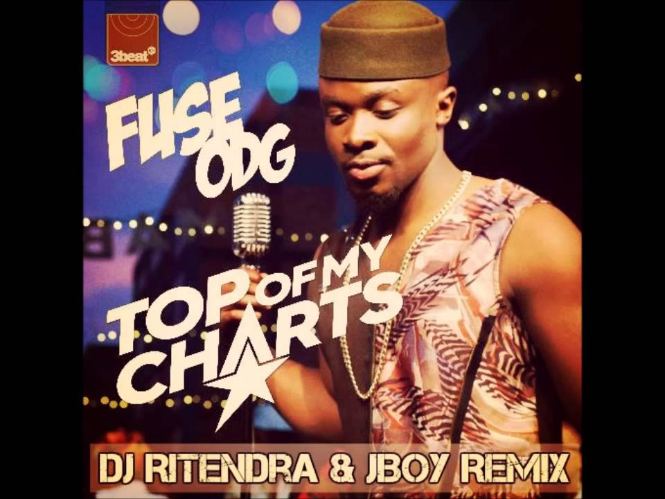 Top Of My Charts - DJ Ritendra x JBoy x Fuse ODG (Reggae Remix)