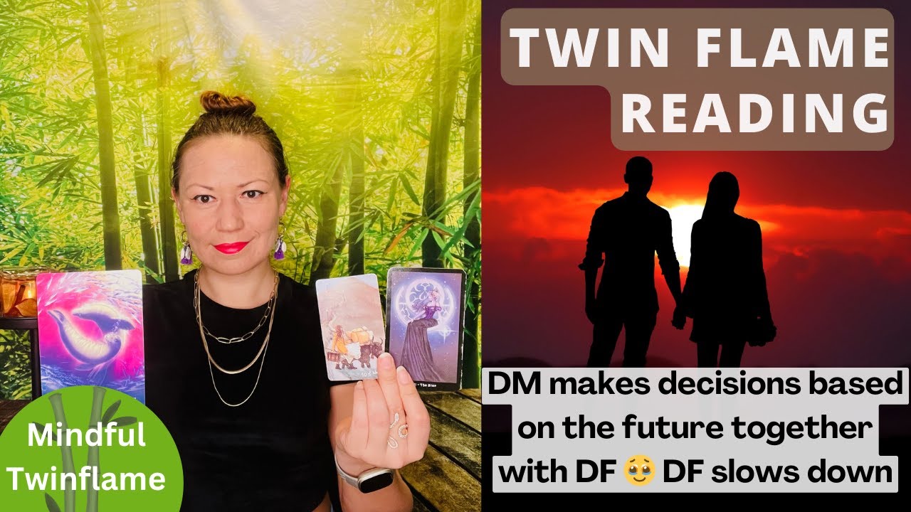 TWIN FLAME DM/DF Update | DM makes decisions based on the future ...