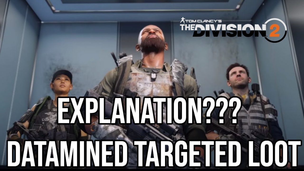 The Division 2 | Datamined Summit targeted loot drop chances | TU 11.1 Targeted Loot Explained???