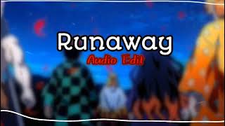 Runaway - Edit Audio