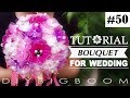 Nylon stocking flowers tutorial #50, How to make flower Bouquet for wedding