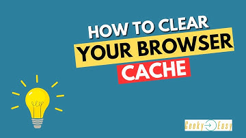 How to Clear Your Browser Cache Step by Step Guide