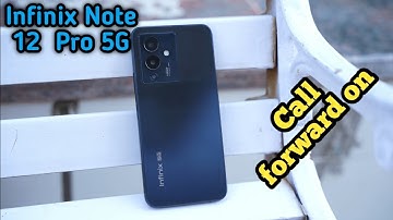 Call Forward In Infinix Note 12 Pro 5G, How To Activate Call Forward In Infinix Note 12 Pro 5G