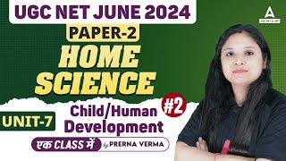 UGC NET Home Science Unit 7 | Child/Human Development #2 by Prerna Ma'am