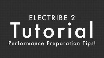 Korg Electribe 2 Tutorial   Seven Performance Preparation Tips%21