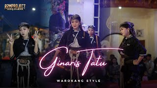 GINARIS TATU - Ilham Annas warokang style virall