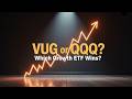 QQQ vs VUG | Should You Invest in Tech Heavy or Diversified Growth?