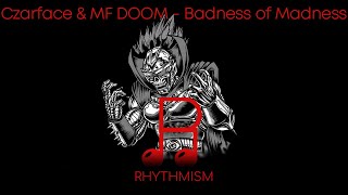 Czarface & MF DOOM - Badness of Madness Lyrics