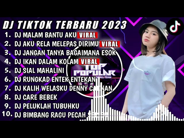 DJ TIKTOK TERBARU 2023 - DJ MALAM BANTU AKU X DJ AKU RELA MELEPAS DIRIMU - DJ FUL BAS class=