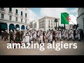 Algiers algeria  just surprising     