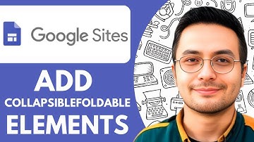 How to Add Collapsiblefoldable Elements to Google Sites  - 2025 (Simple Tutorial)