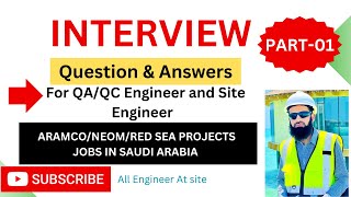 Interview Question and Answers for QA/QC Engineer & Site Engineer  NEOM/ARAMCO/RSG Projects Part1