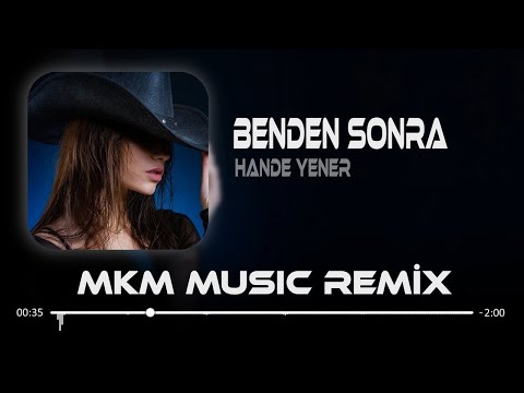 Hande Yener - Benden Sonra ( MKM Remix )