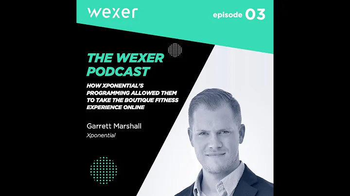 The Wexer Podcast: Episode 3, Garrett Marshall