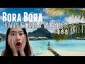 🌊Bora Bora - How Much it Cost for 6 days? Money Saving Tips! 💰中文字幕