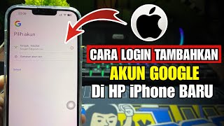 Cara Login dan Tambahkan Akun Gmail Di iPhone Baru Terbaru 2026