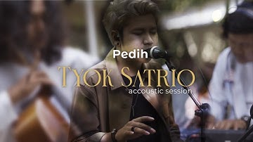 Tyok Satrio - Pedih (Live Acoustic)