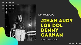 🔴MONATA - LOS DOL ( DENNY CAKNAN ) - JIHAN AUDY