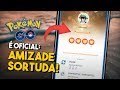 REVELADO: AMIZADE SORTUDA VEJA COMO FUNCIONA! POKÉMON GO