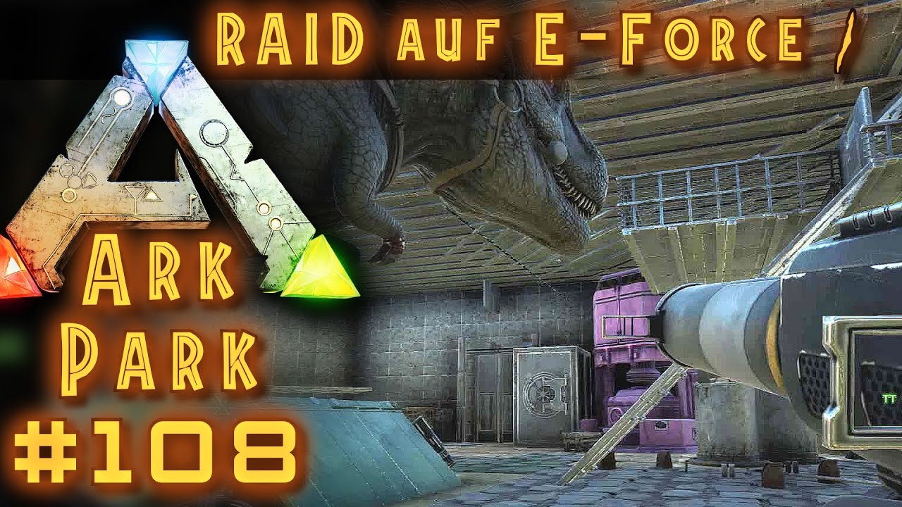 ARK PARK #108 WIR RAIDEN E-FORCE #2 ARK Deutsch / German ARK SURVIVAL ...
