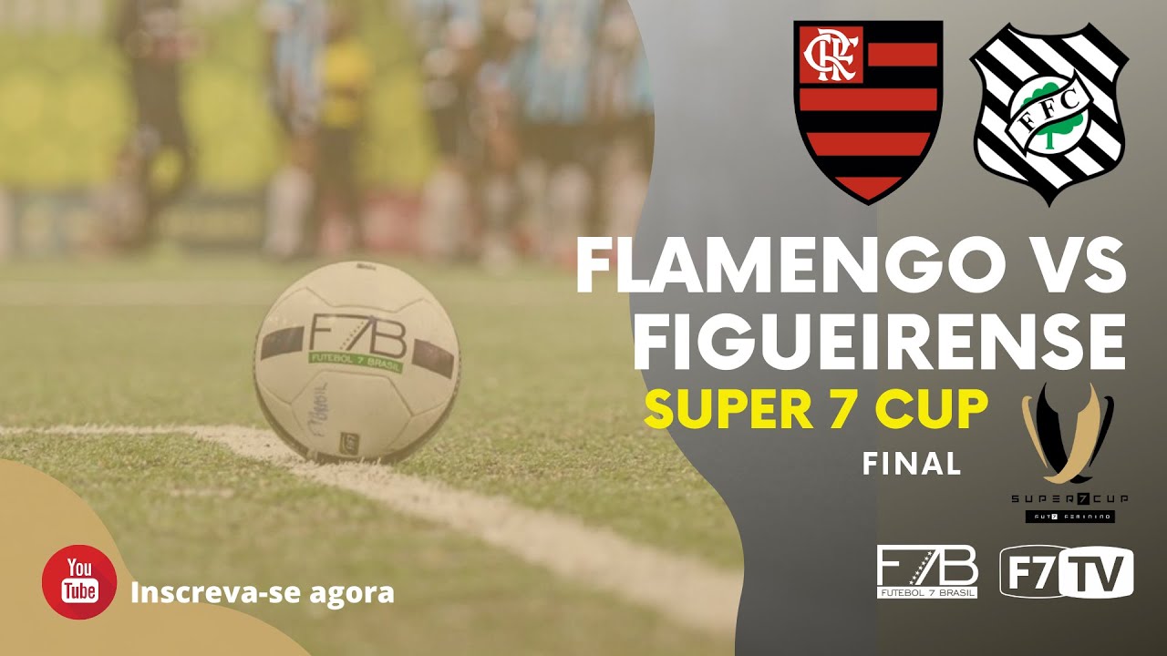 SUPER 7 CUP - Flamengo (RJ) x Figueirense (SC) 